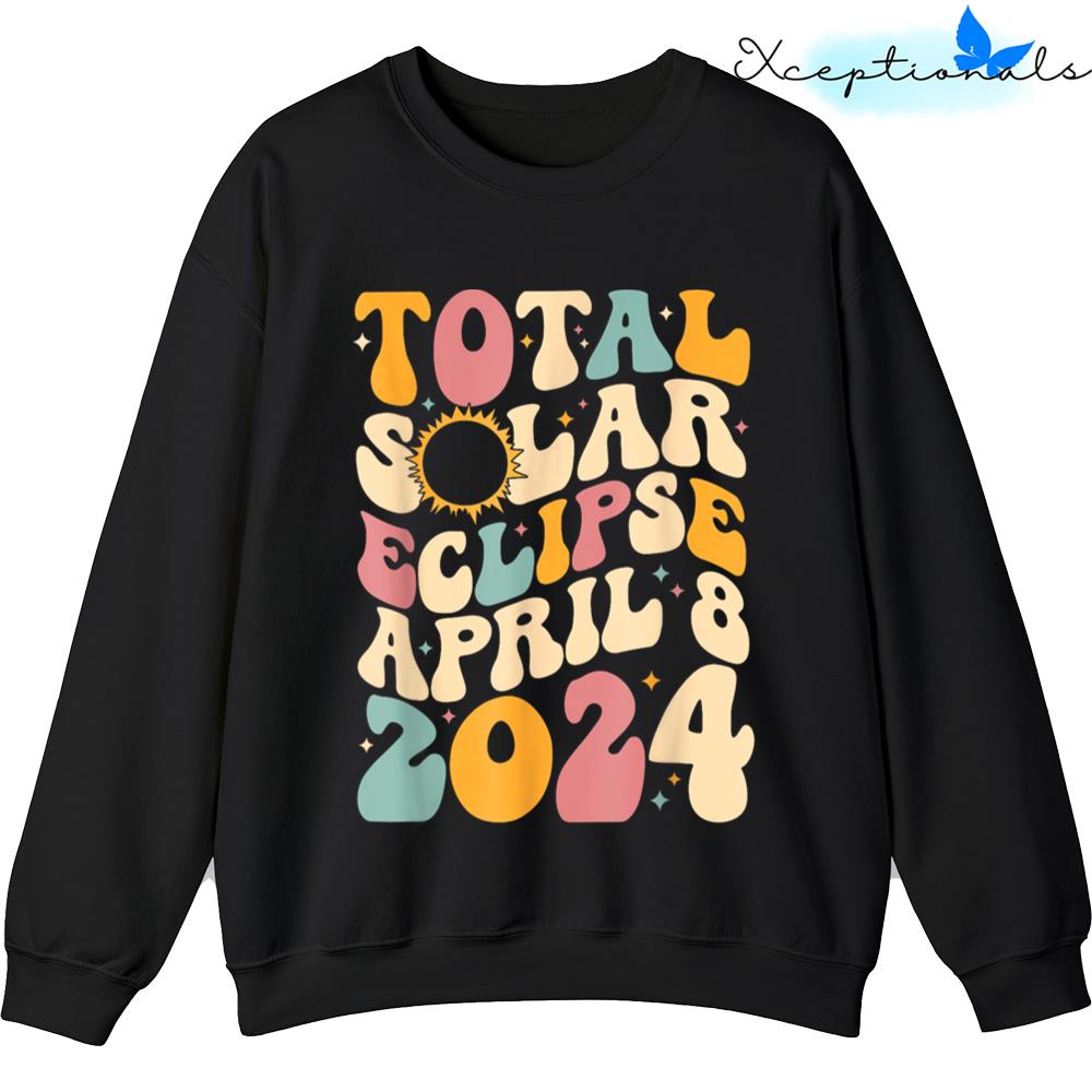 Retro Groovy Total Solar Eclipse Shirt April 08 2024 Sweater Sweatshirt